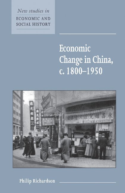 Economic Change in China, c.1800-1950 1