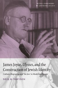 bokomslag James Joyce, Ulysses, and the Construction of Jewish Identity