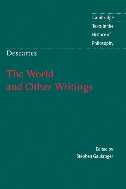 Descartes: The World and Other Writings 1