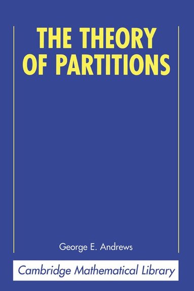 George E. Andrews - The Theory of Partitions, Häftad