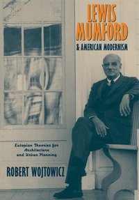 bokomslag Lewis Mumford and American Modernism