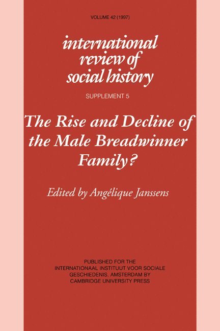 The Rise and Decline of the Male Breadwinner Family? 1