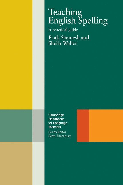 Ruth Shemesh, Sheila Waller, Penny Ur - Teaching English Spelling, Häftad