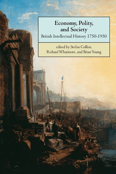Stefan Collini, Stefan Collini, Richard Whatmore, Brian Young - Economy, Polity, and Society, Häftad