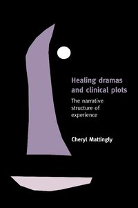bokomslag Healing Dramas and Clinical Plots