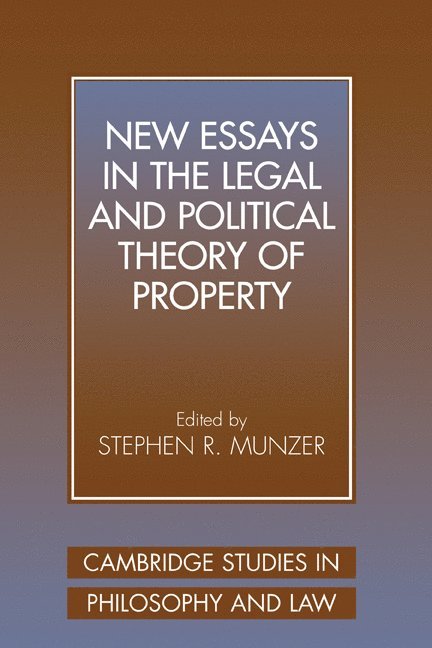 New Essays in the Legal and Political Theory of Property 1