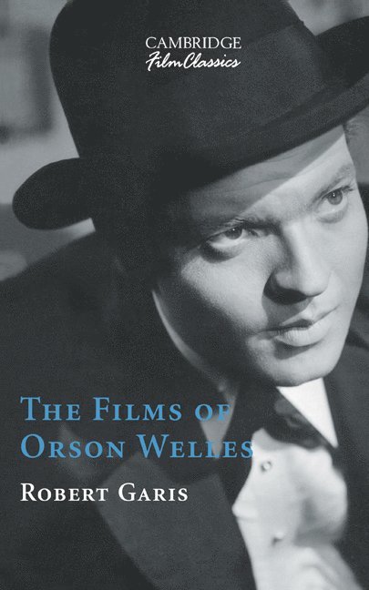 The Films of Orson Welles 1