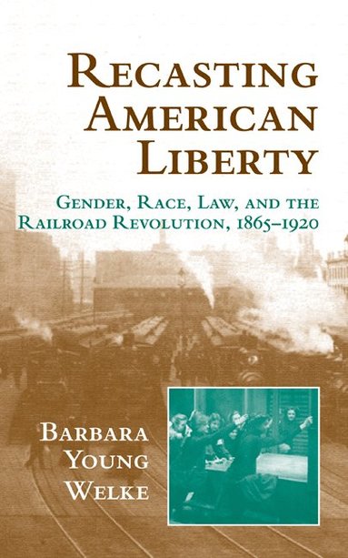 bokomslag Recasting American Liberty
