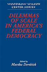 Martha Derthick, Martha (University of Virginia) Derthick, Lee H. Hamilton - Dilemmas of Scale in America's Federal Democracy, Inbunden