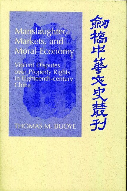 Thomas M. (University of Tulsa) Buoye, Thomas M. Buoye - Manslaughter, Markets, and Moral Economy, Inbunden