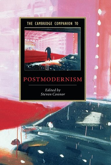 bokomslag The Cambridge Companion to Postmodernism