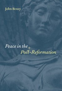 bokomslag Peace in the Post-Reformation