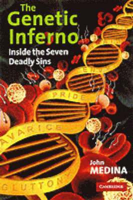 John J. Medina, John J. (University of Washington) Medina - The Genetic Inferno, Inbunden