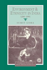 bokomslag Environment and Ethnicity in India, 1200-1991