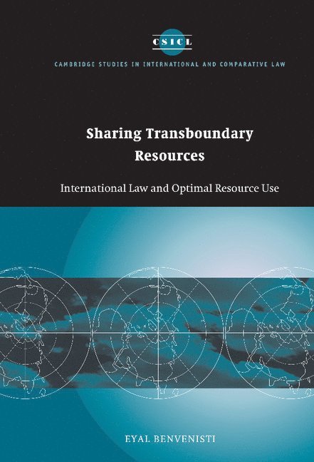 Eyal Benvenisti, Eyal (Hebrew University of Jerusalem) Benvenisti, Eyal Auteur Benvenisti, Auteur Benvenisti, Eyal - Sharing Transboundary Resources, Inbunden