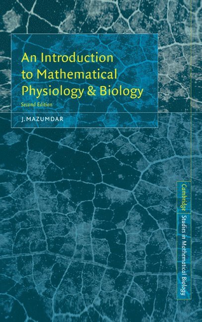 An Introduction to Mathematical Physiology and Biology 1