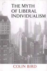 bokomslag The Myth of Liberal Individualism