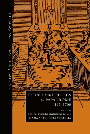 bokomslag Court and Politics in Papal Rome, 1492-1700