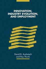 bokomslag Innovation, Industry Evolution and Employment