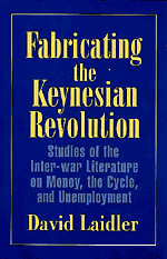 David (University of Western Ontario) Laidler, David Laidler, Craufurd Goodwin - Fabricating the Keynesian Revolution, Inbunden