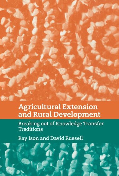 Ray Ison, David Russell - Agricultural Extension and Rural Development, Inbunden