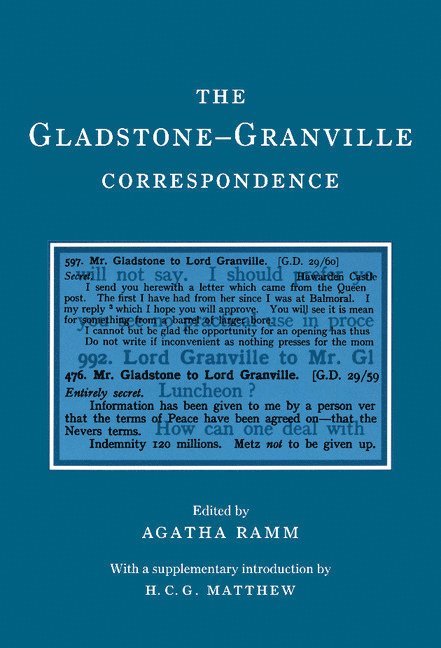 The Gladstone-Granville Correspondence 1