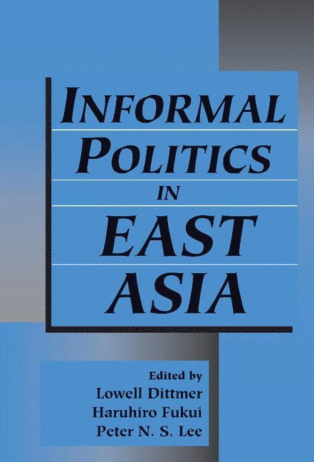Informal Politics in East Asia 1