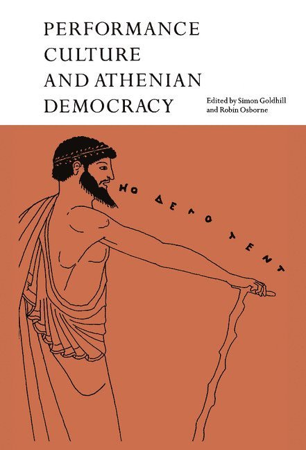 Performance Culture and Athenian Democracy 1