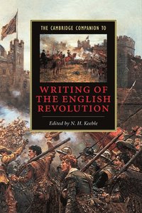 bokomslag The Cambridge Companion to Writing of the English Revolution