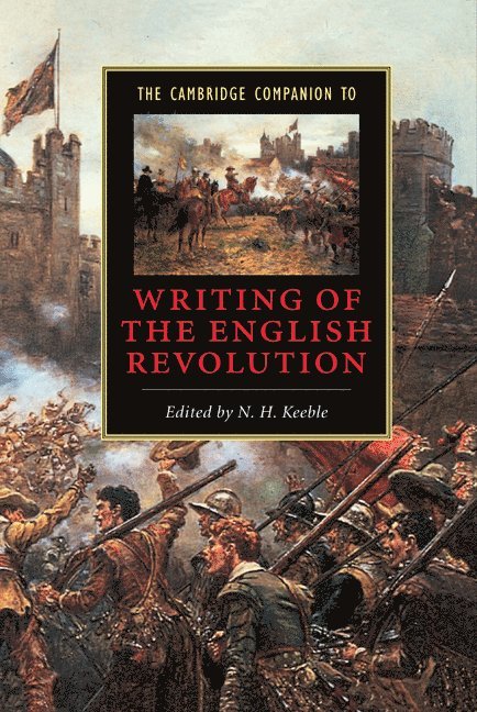 The Cambridge Companion to Writing of the English Revolution 1