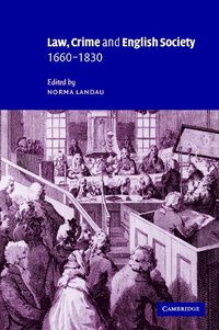bokomslag Law, Crime and English Society, 1660-1830