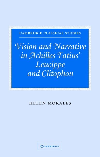 Vision and Narrative in Achilles Tatius' Leucippe and Clitophon 1