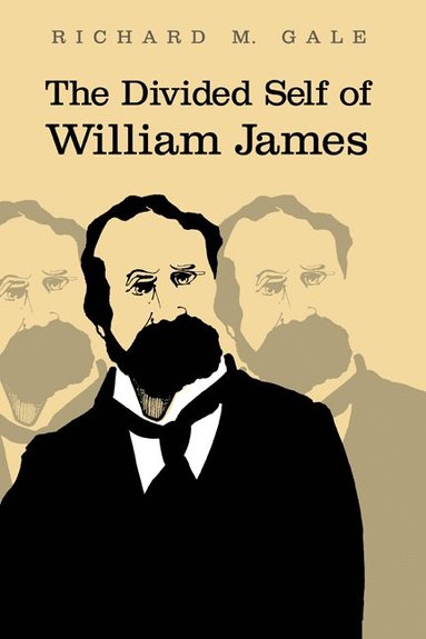 bokomslag The Divided Self of William James