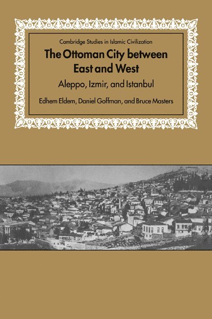 The Ottoman City between East and West 1