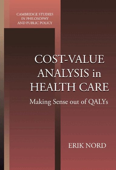Erik Nord, Douglas MacLean, Douglas Maclean - Cost-Value Analysis in Health Care, Inbunden