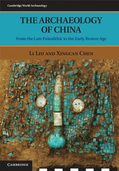 bokomslag The Archaeology of China