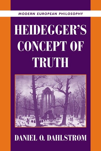 Daniel O. Dahlstrom, Robert B. Pippin - Heidegger's Concept of Truth, Inbunden