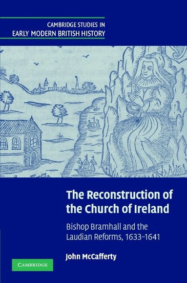 John McCafferty - The Reconstruction of the Church of Ireland, Inbunden