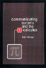 Communicating and Mobile Systems 1