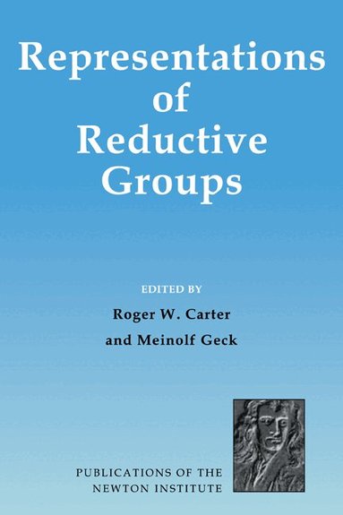 Roger W. Carter, Meinolf Geck - Representations of Reductive Groups, Inbunden