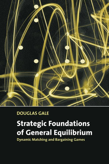 Strategic Foundations of General Equilibrium 1