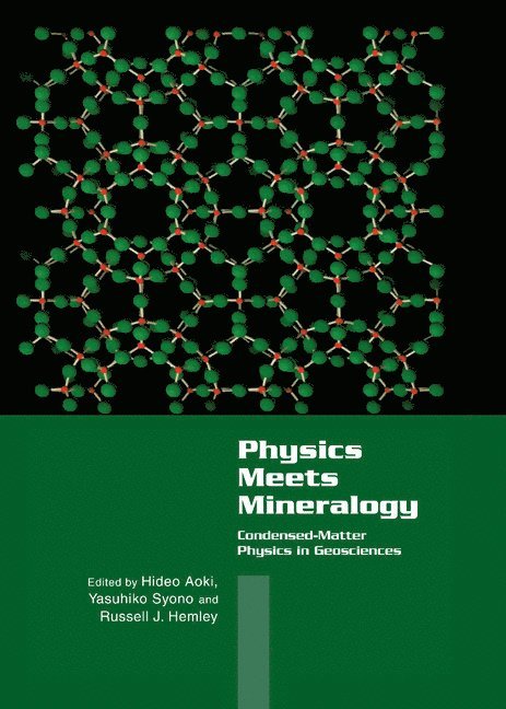 Hideo (University of Tokyo) Aoki, Japan) Syono, Yasuhiko (Tohoku University, Russell J. Hemley, Hideo Aoki, Yasuhiko Syono - Physics Meets Mineralogy, Inbunden