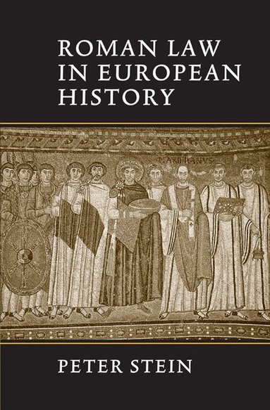 Peter Stein - Roman Law in European History, Häftad