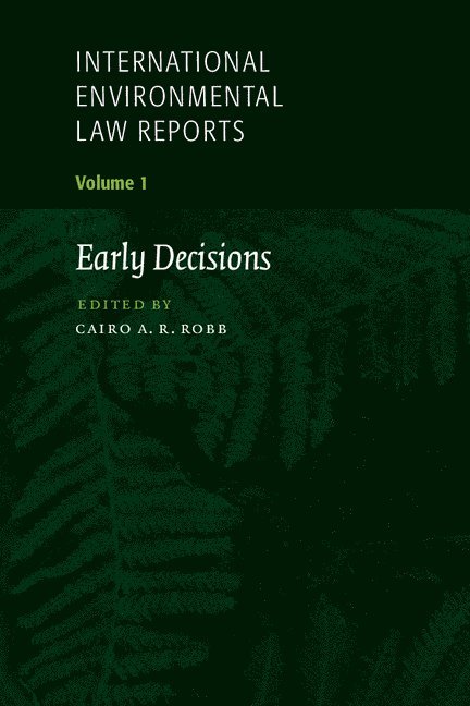 Cairo A. R. Robb - International Environmental Law Reports, Häftad