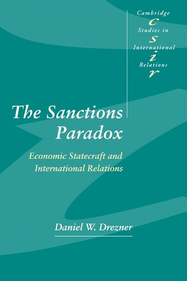Daniel W. Drezner - The Sanctions Paradox, Häftad