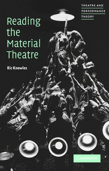 Ric Knowles, Tracy C. Davis - Reading the Material Theatre, Häftad