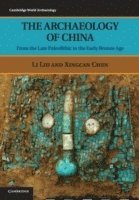 bokomslag The Archaeology of China