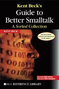 bokomslag Kent Beck's Guide to Better Smalltalk