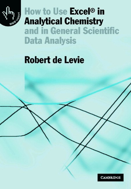 Maine) Levie, Robert de (Bowdoin College, Robert de Levie - How to Use Excel® in Analytical Chemistry, Häftad
