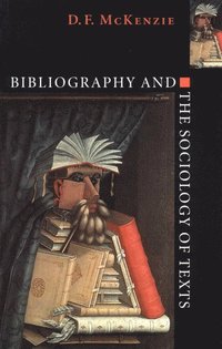 bokomslag Bibliography and the Sociology of Texts